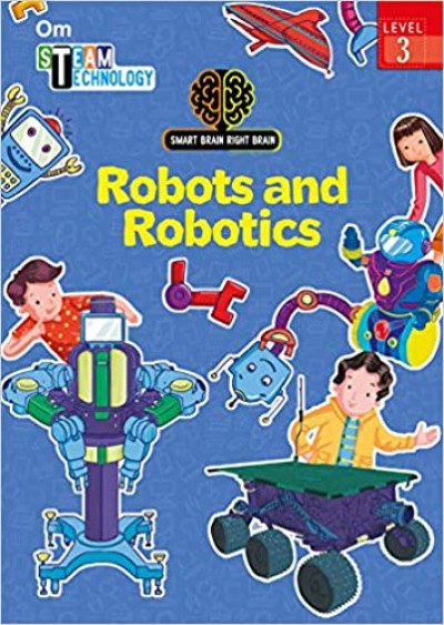 Smart Brain Right Brain: Technology Level 3 Robots And Robotics